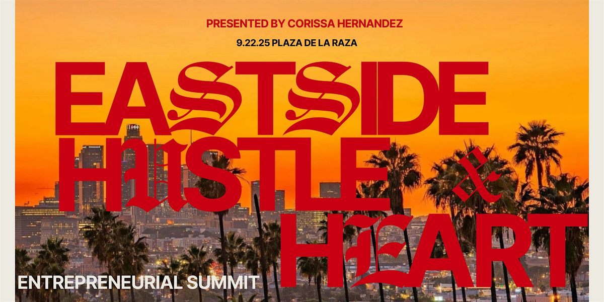 Eastside Hustle & Heart Entrepreneur Summit
