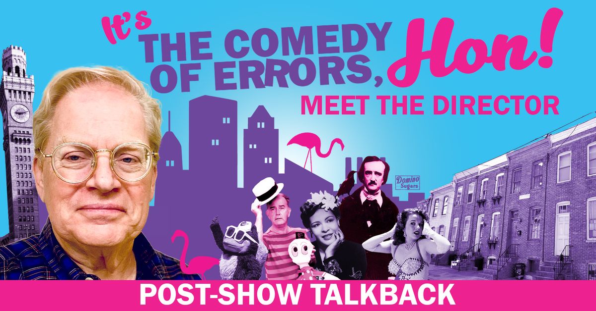 It's the Comedy of Errors, Hon! - Meet the Director