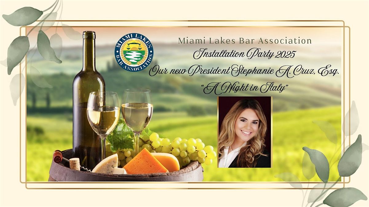 Installation Party 2025 Miami Lakes Bar Association