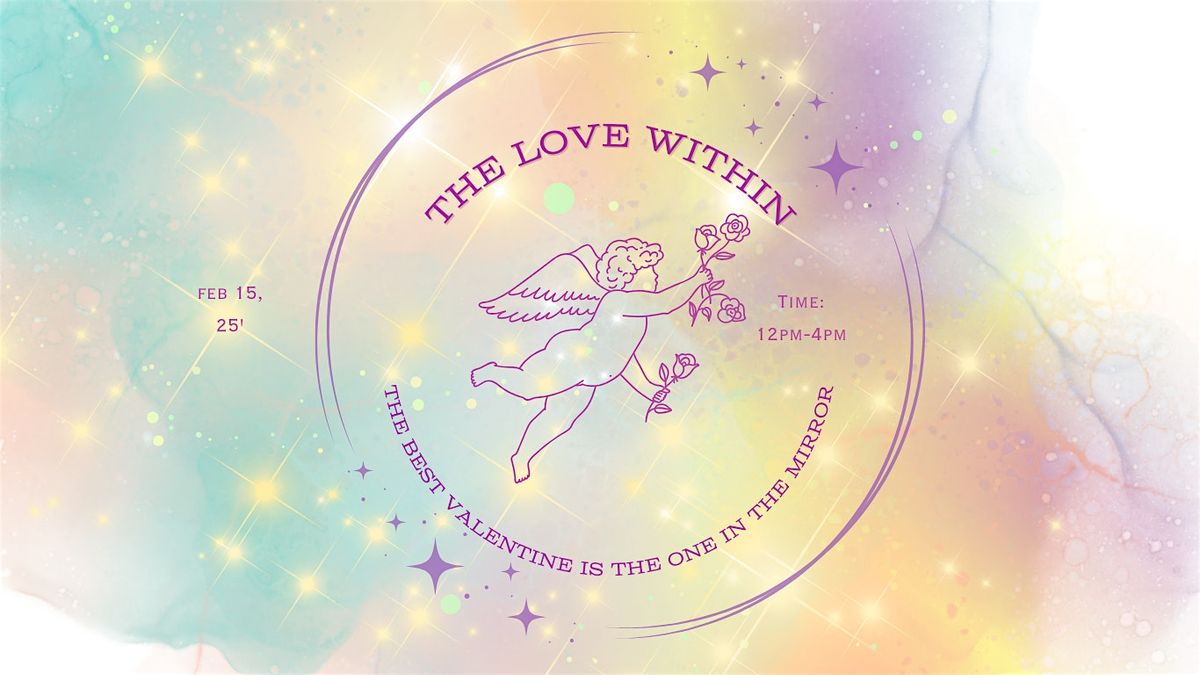 The Love Within: A Reiki & Sound Bath Experience