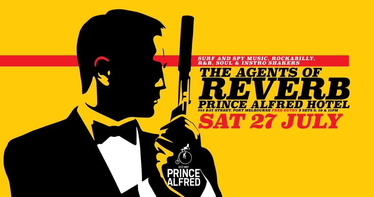 The Agents of Reverb - Rock The Prince Alfred Hotel Port Melb