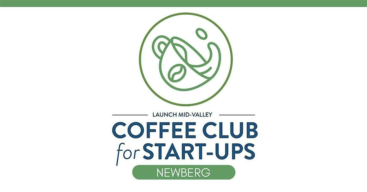 Newberg Coffee Club for Startups & Entrepreneurs