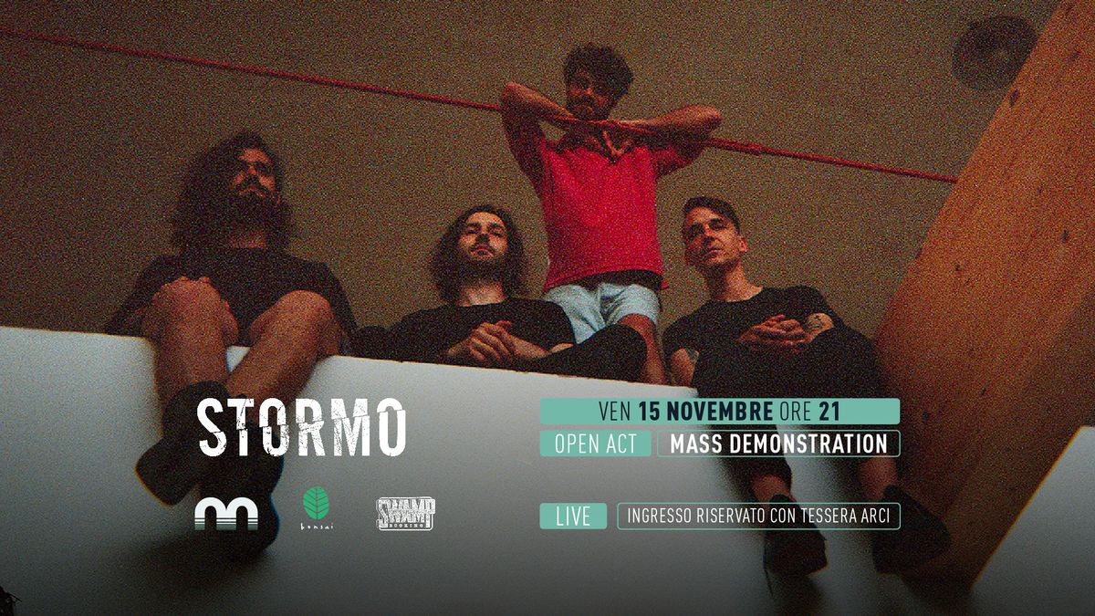 Stormo live - open act: Mass Demonstration @Magazzino sul Po