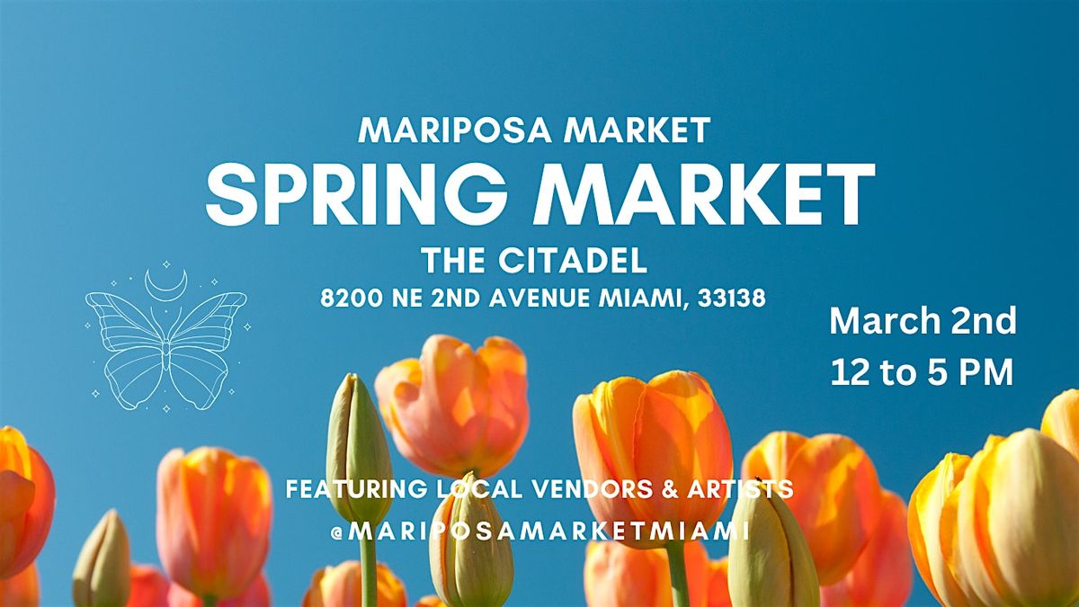 Mariposa Market Spring Market