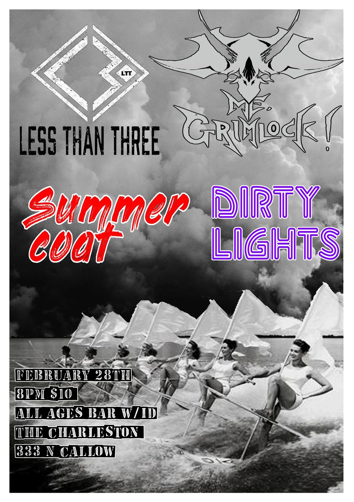 Less Than Three,Me Grimlock!,Summer Coat,Dirty Lights