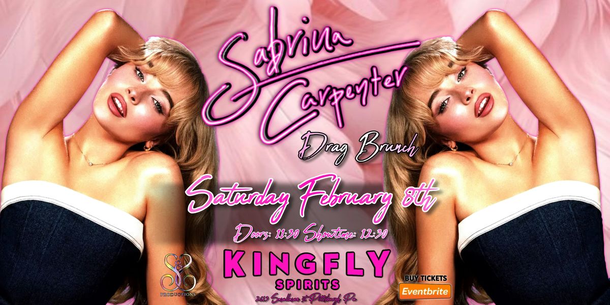 Sabrina Carpenter Drag Brunch at Kingfly Spirits!