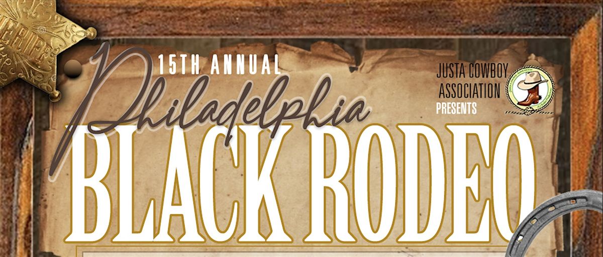 15th Annual: Philadelphia Black Rodeo