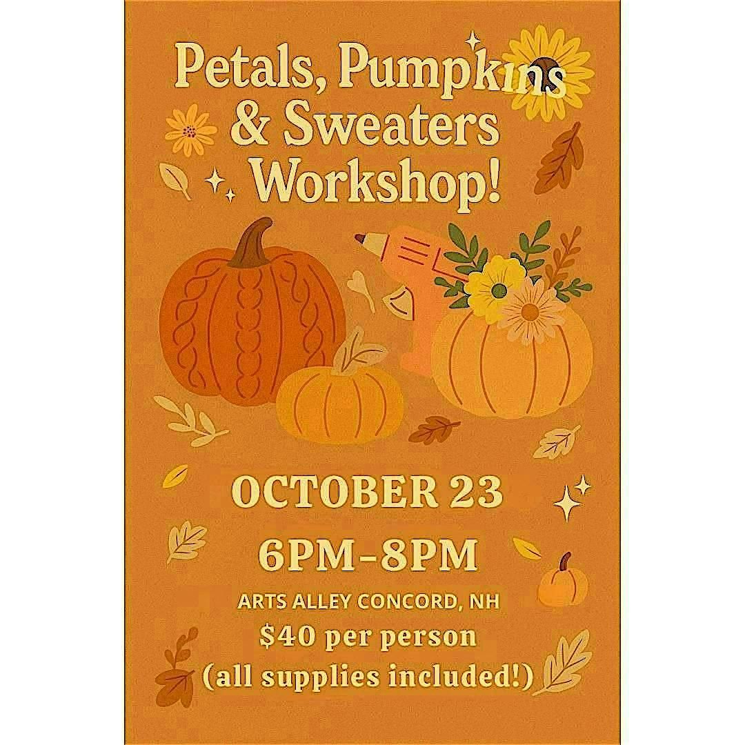 Petals, Pumpkins, & Sweaters Workshop