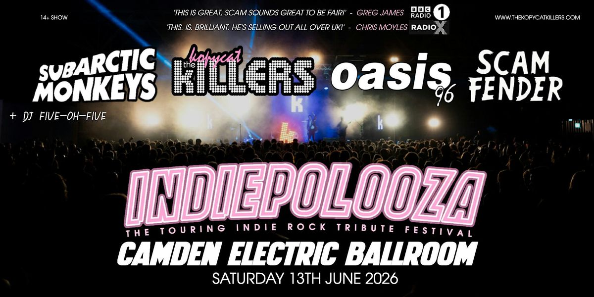Indiepalooza - Camden Electric Ballroom - 13th June 2026