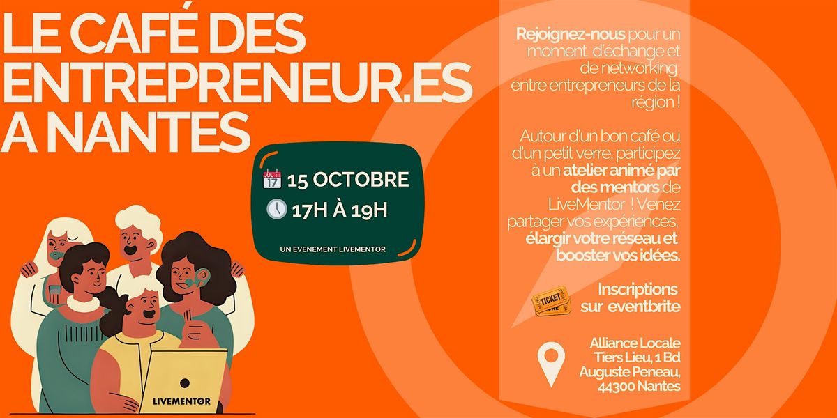 Le caf\u00e9 des entrepreneur.es \u00e0 Nantes