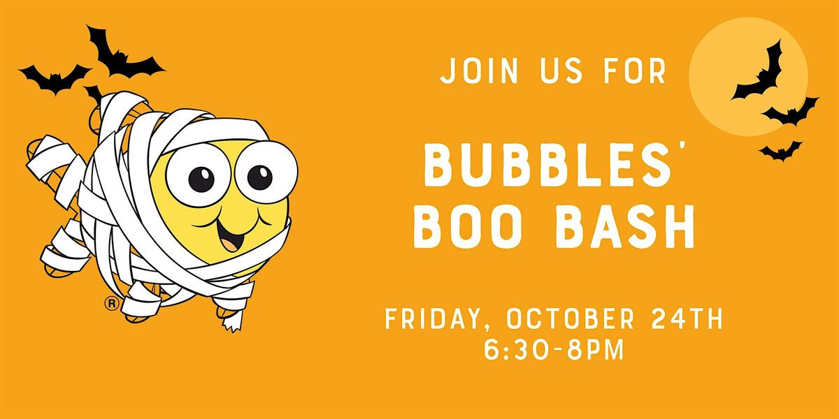 Bubbles' Boo Bash