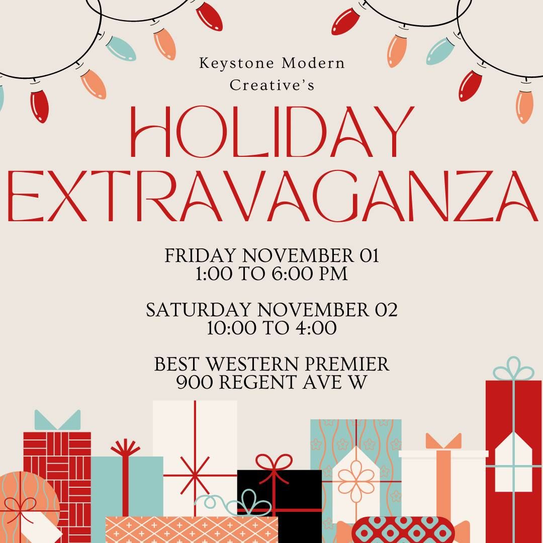 Holiday Extravaganza At The Best Western Premier (900 Regent Ave W) With Keystone Modern Creative!