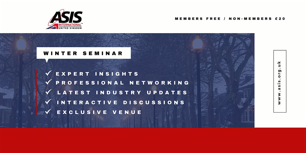 ASIS UK Chapter - Winter Seminar 2025