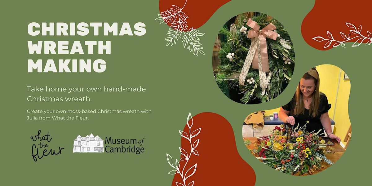 Christmas Wreath Making Workshops with What the Fleur