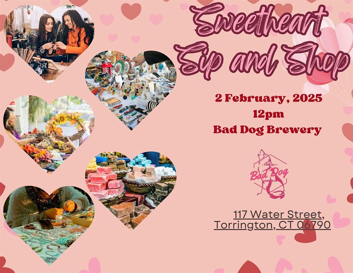 Sweetheart Sip and Shop at Bad Dog Brewery