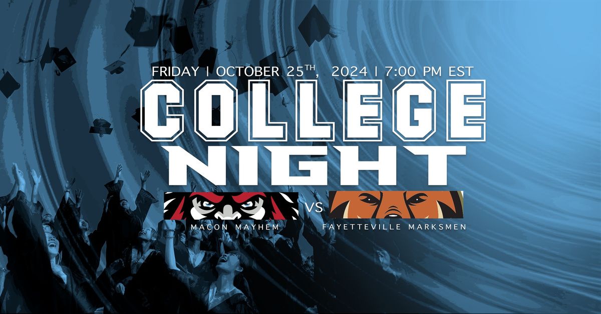 Fayetteville at Macon - College Night