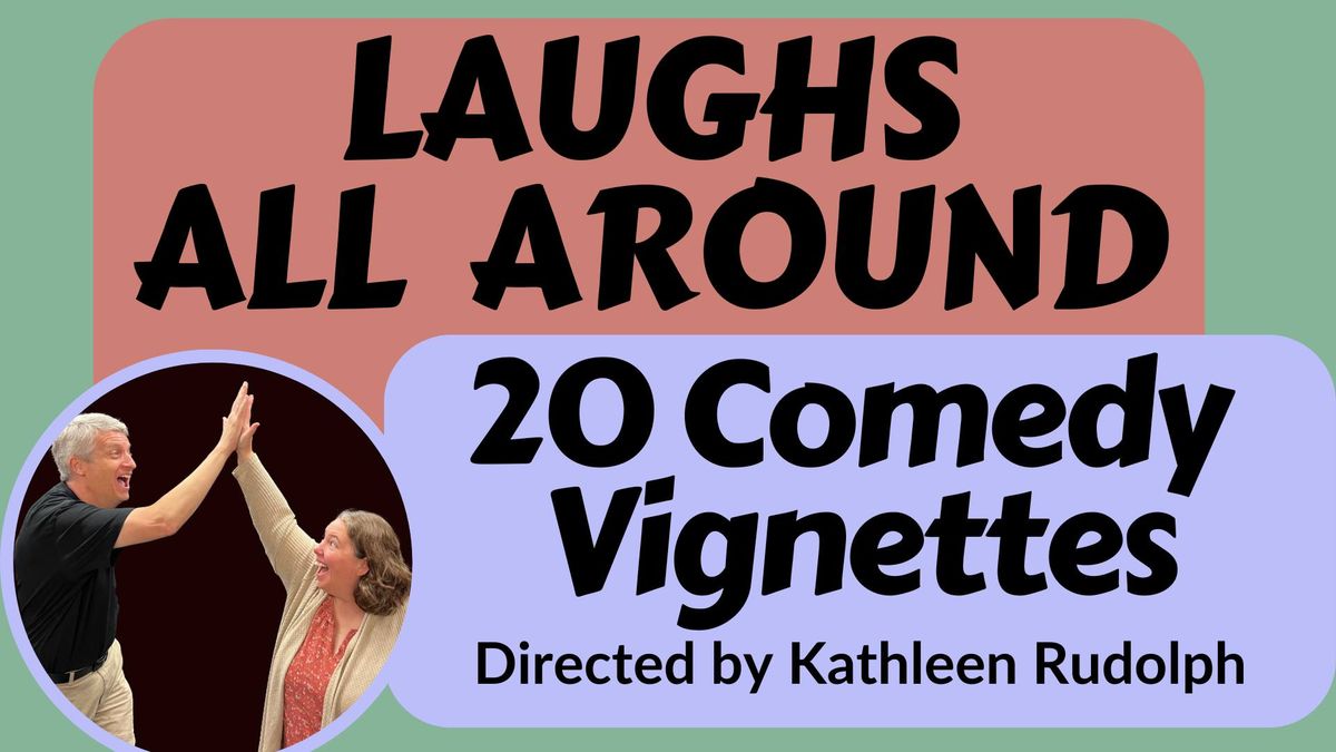 Laughs All Around: 20 Comedy Vignettes