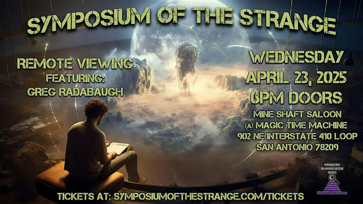 Symposium of the Strange ~ Remote Viewing with Greg Radabaugh