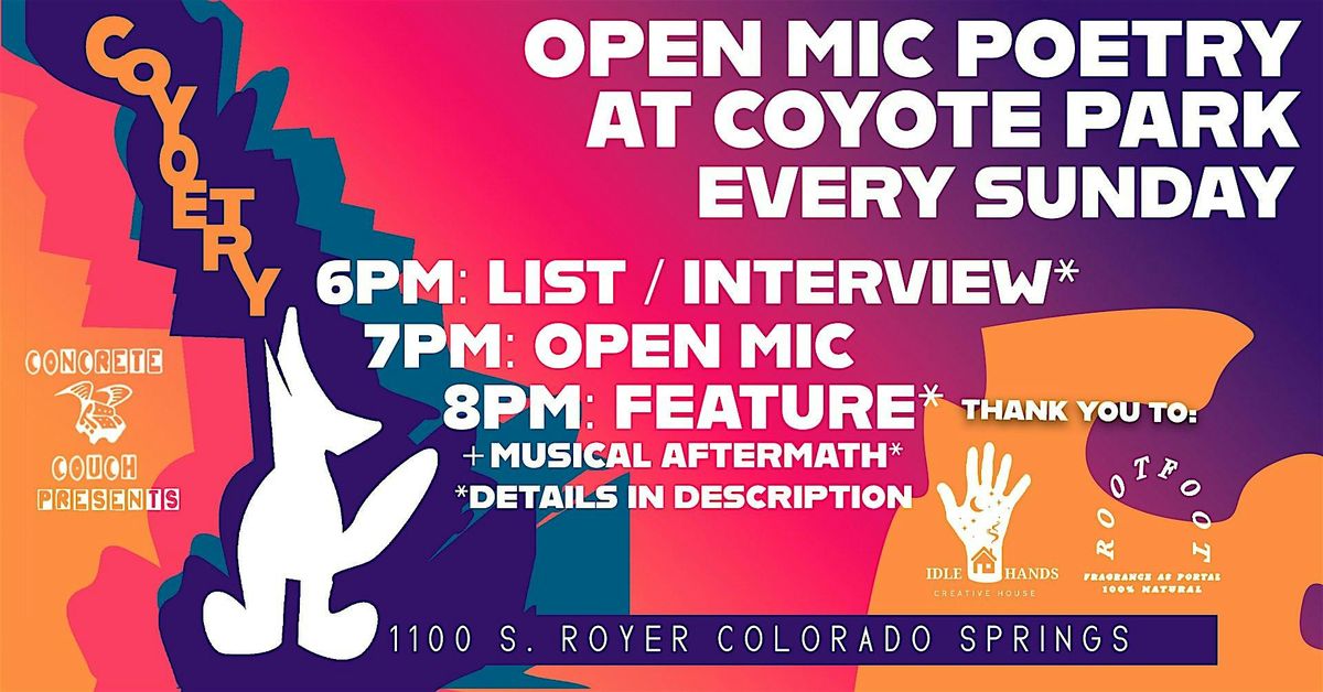 Concrete Couch Presents: Coyoetry - Open Mic Poetry + Feature + Intervi...