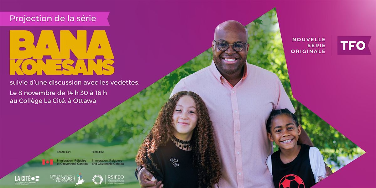 SNIF-Projection de la s\u00e9rie Bana Konesans et discussion avec les vedettes