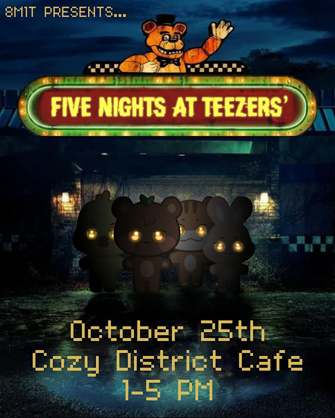FIVE NIGHTS AT TEEZERS'