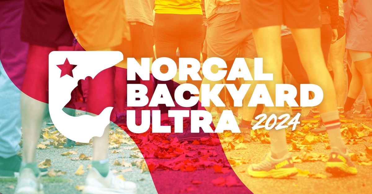 NorCal Backyard Ultra - 2024