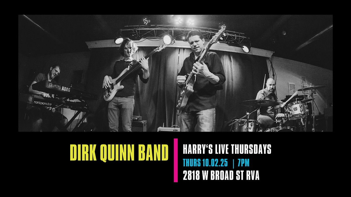 Harry's LIVE Presents the Dirk Quinn Band
