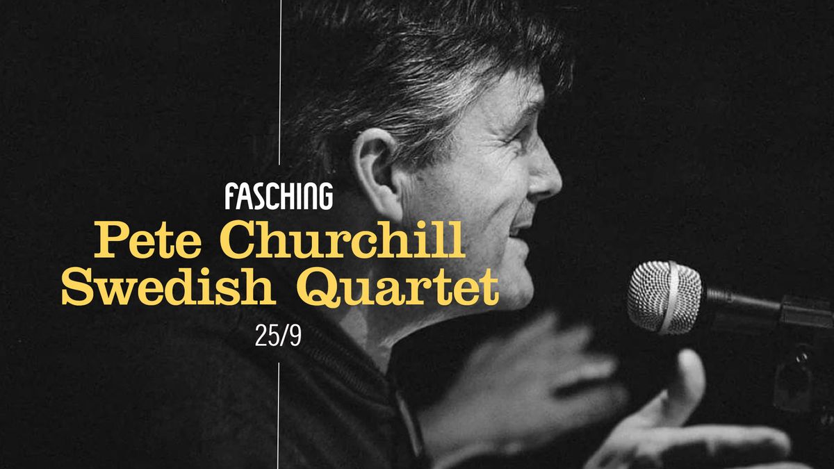 Pete Churchill Swedish Quartet | Fasching, Stockholm