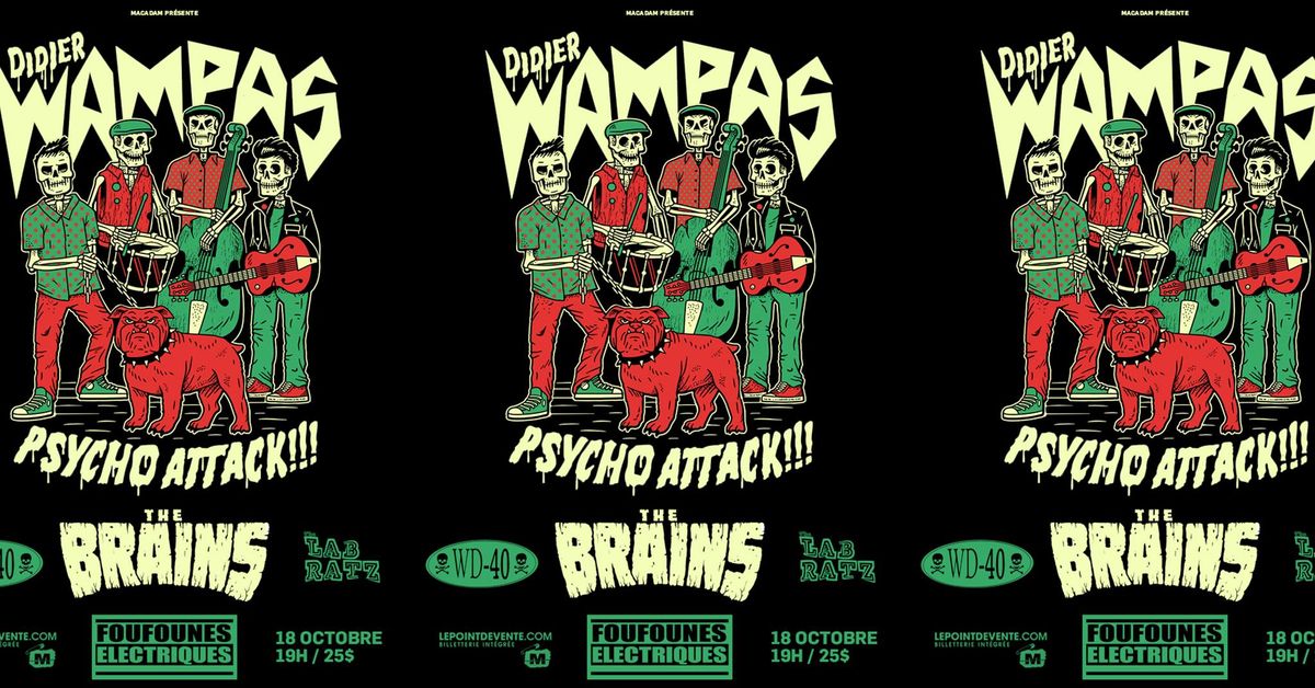 Didier Wampas Psycho Attack + The Brains + WD-40 + Lab Ratz