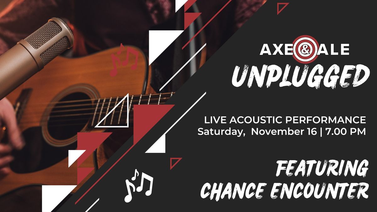 Axe & Ale Unplugged Feat. Chance Encounter