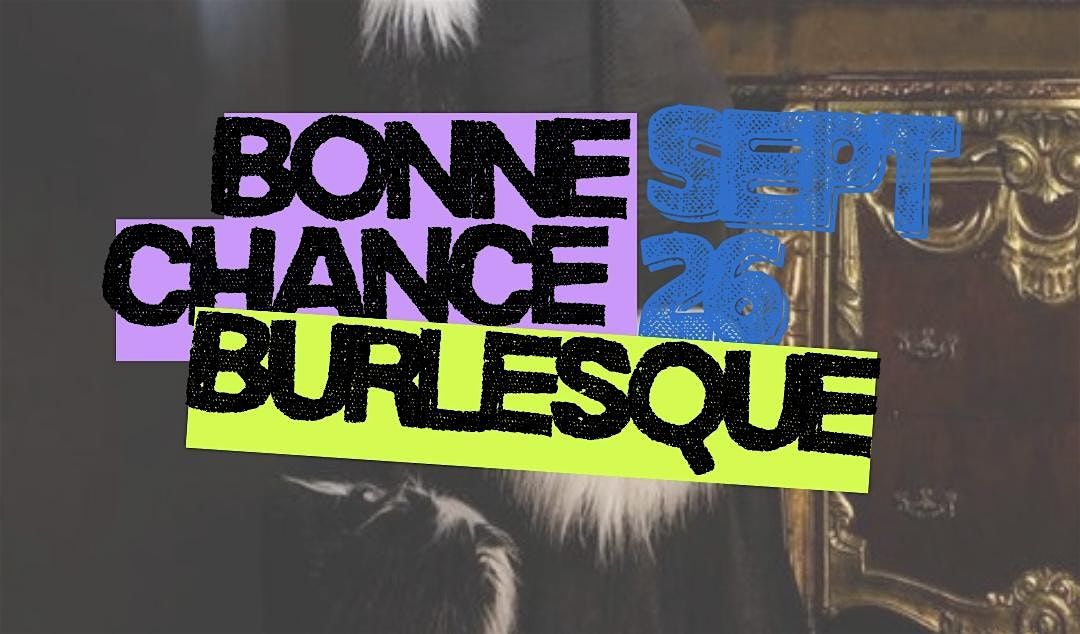 Bonne Chance Burlesque