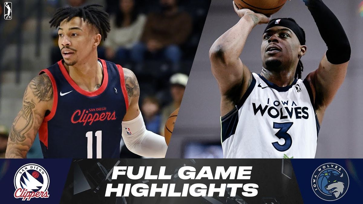 Iowa Wolves at San Diego Clippers