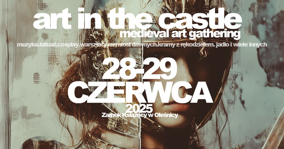 ART IN THE CASTLE 2025 \/ MEDIEVAL ART GATHERING