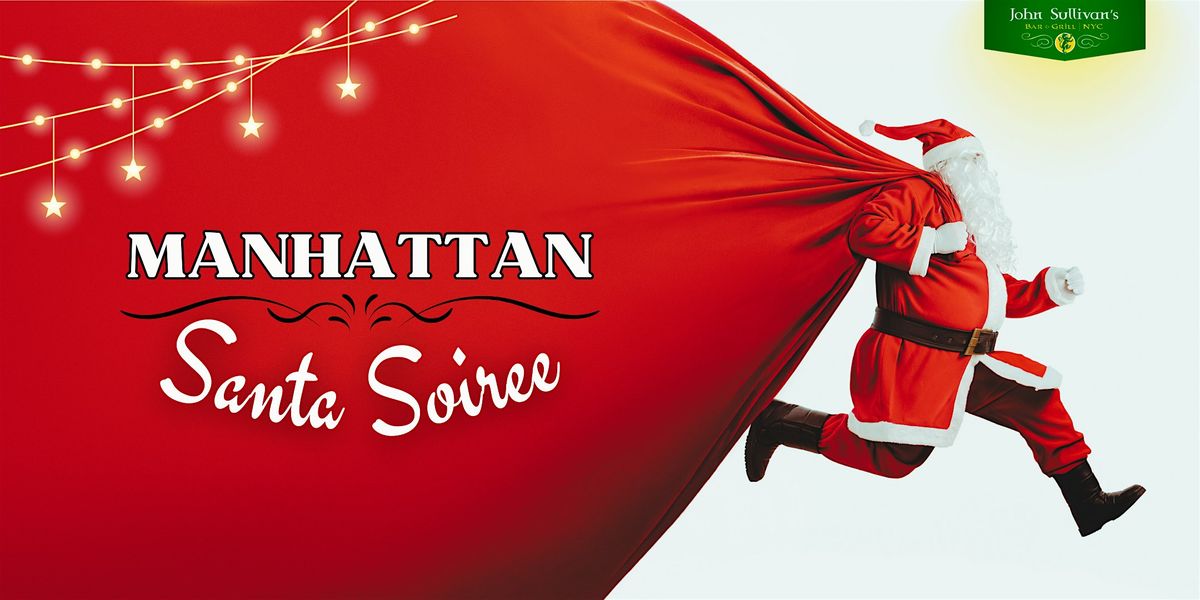 Manhattan Santa Soiree