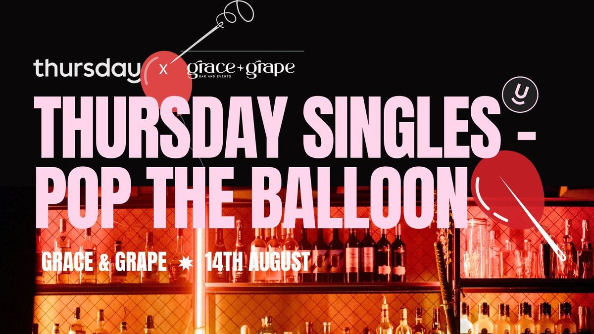 Thursday Singles \u2013 Pop the balloon (Live Edition)\ud83c\udf88