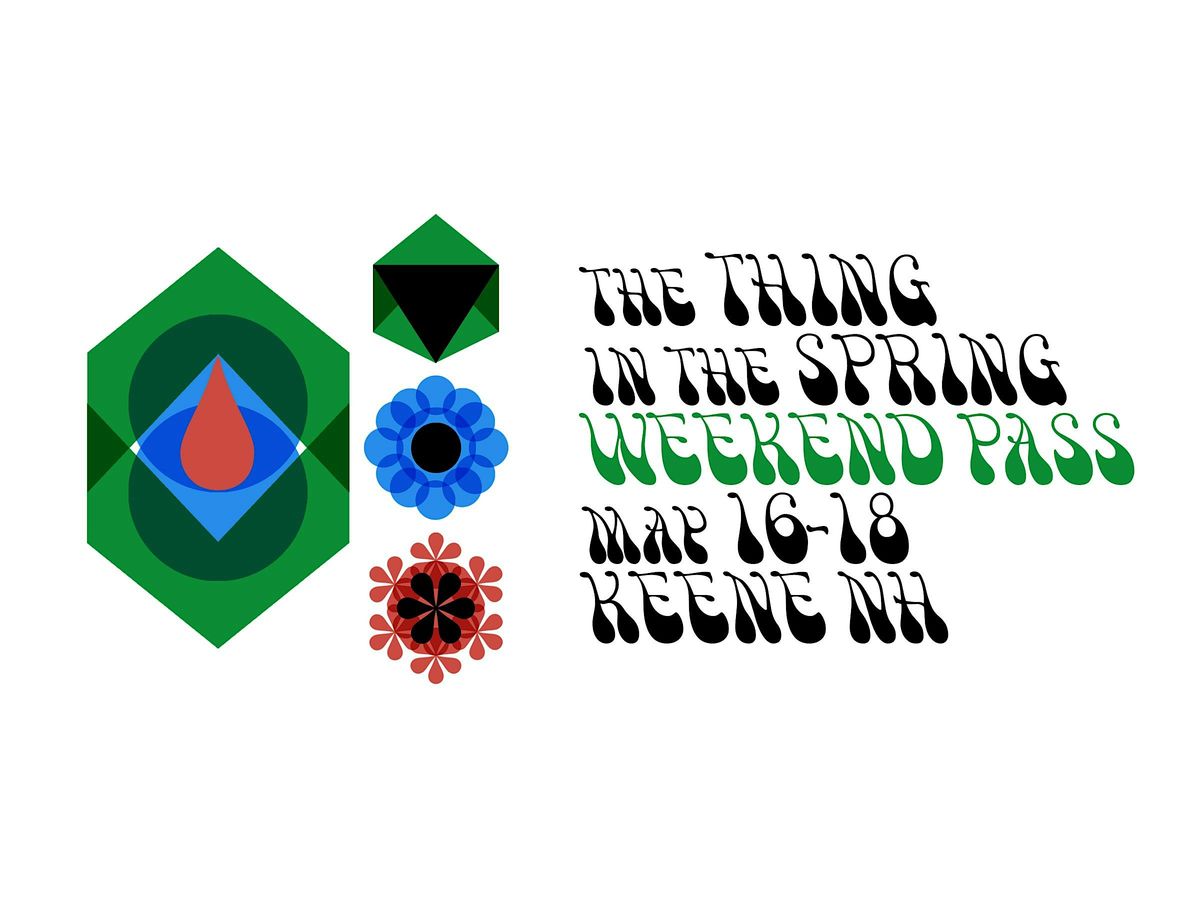 The Thing in the Spring 2025 WEEKEND PASS