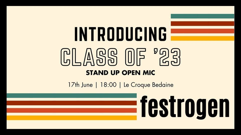 Class of '23 Festrogen Open Mic