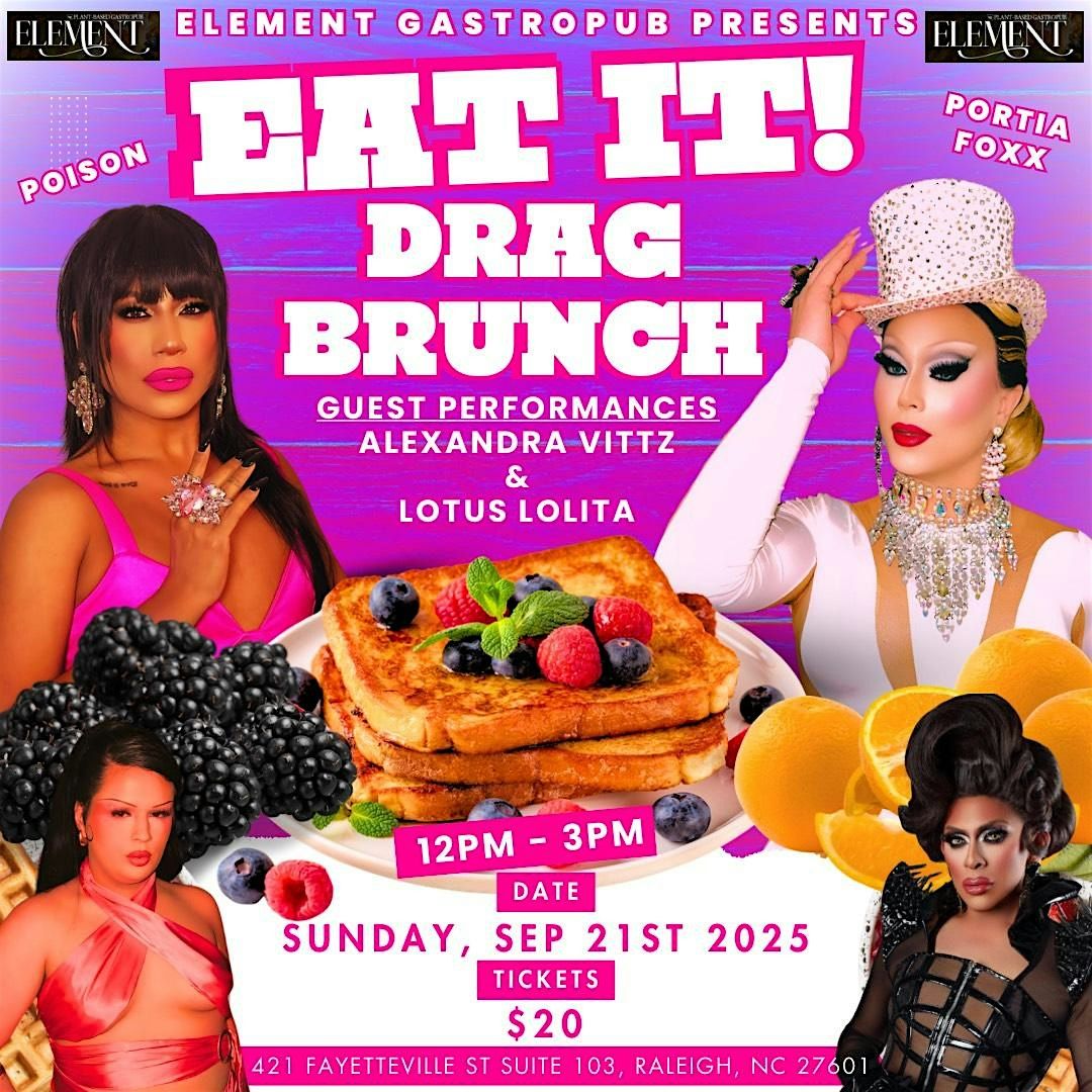 EAT IT! Drag Brunch at Element Gastropub