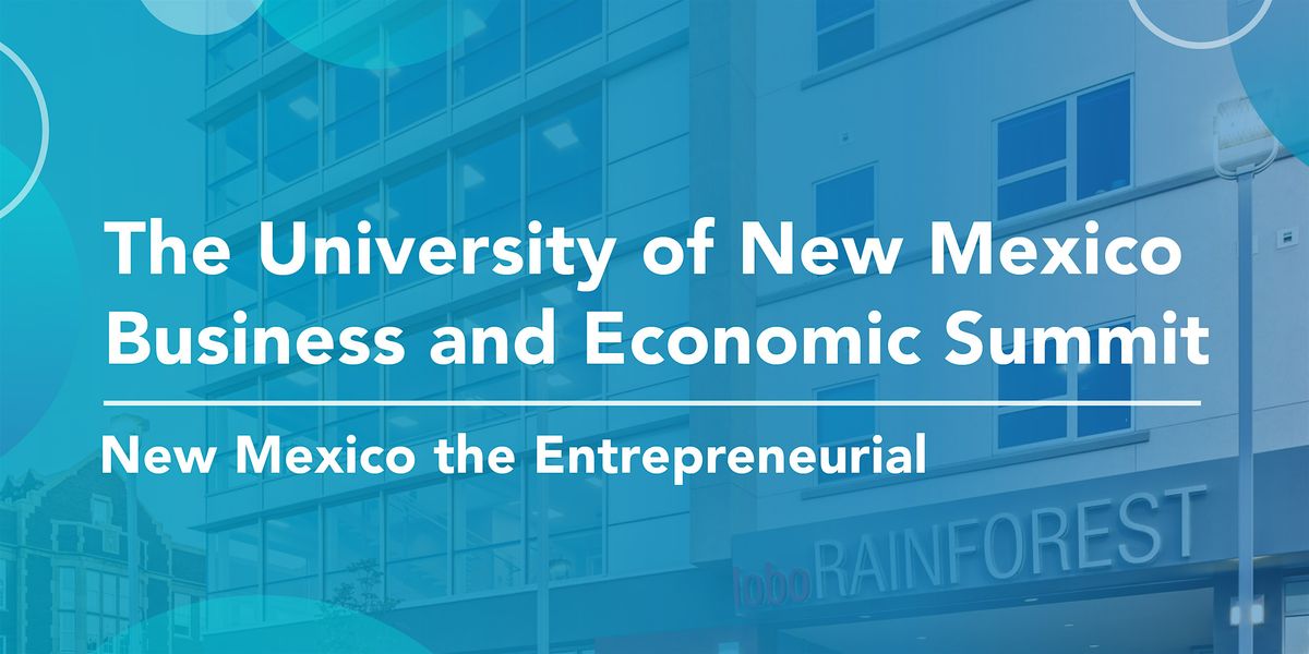 2025 UNM Business and Economic Summit
