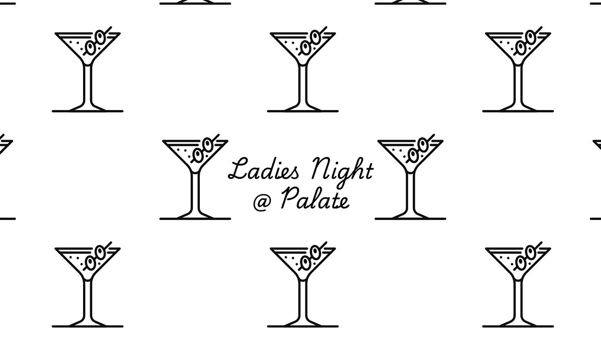 Ladies Night Out at Palate