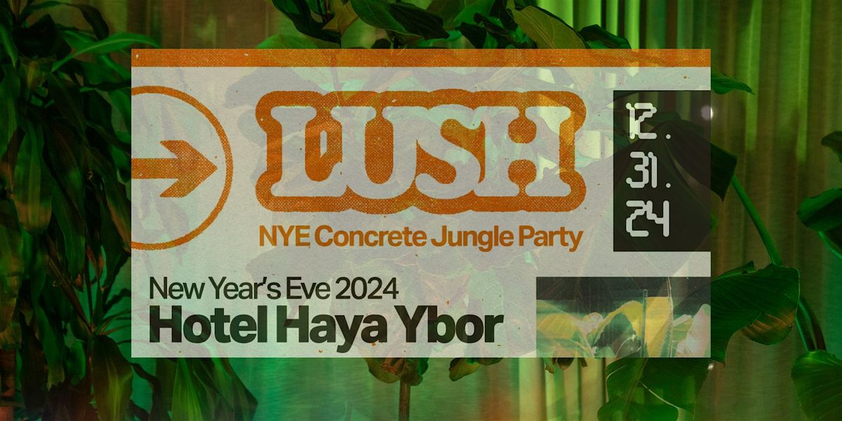 LUSH: NYE Party at Hotel Haya