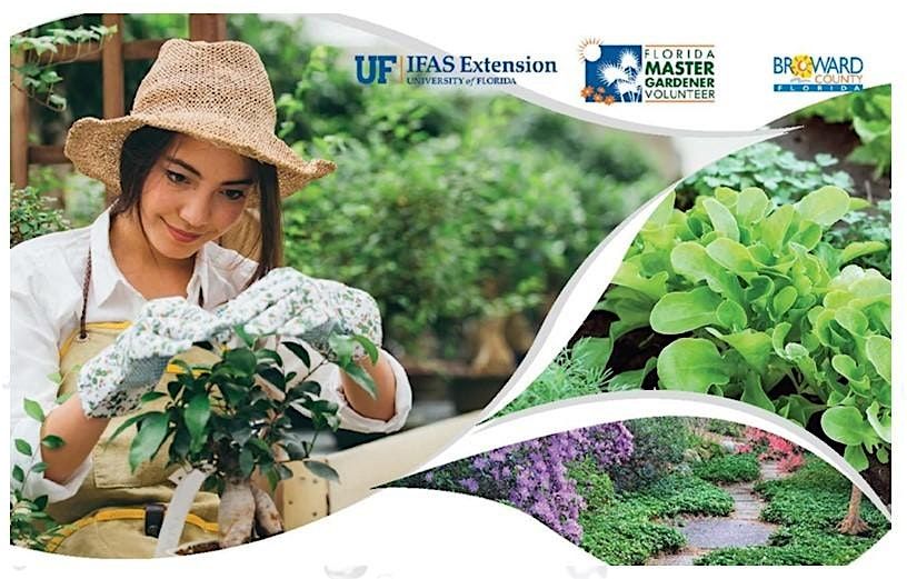 2025 UF\/IFAS Extension Broward County Master Gardener Volunteer Open House