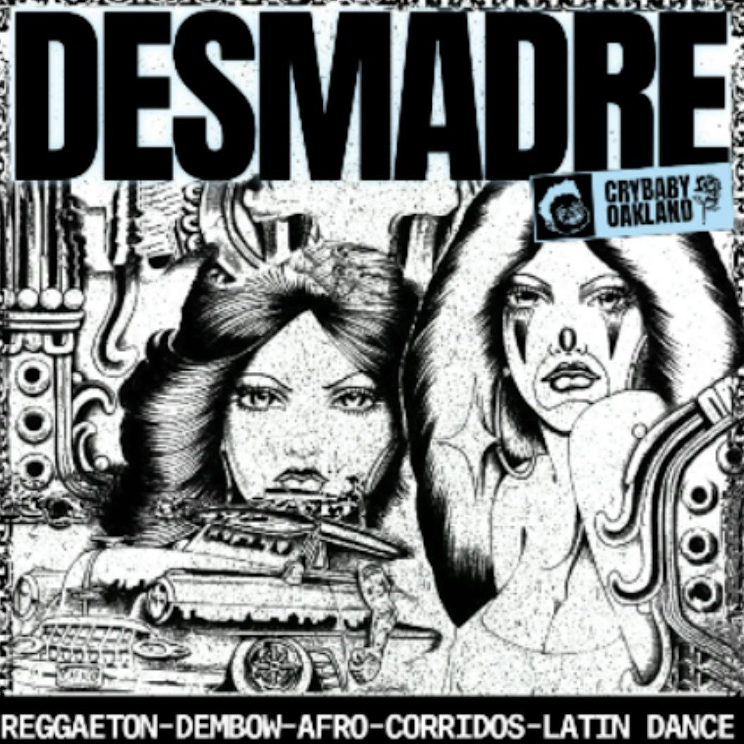 DESMADRE w\/ Von Kiss + Support & PATIO TAKEOVER by Psyched! Radio