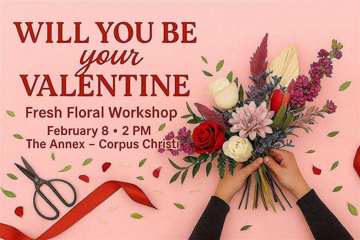 Booze n Blooms: Will you be YOUR Valentine?