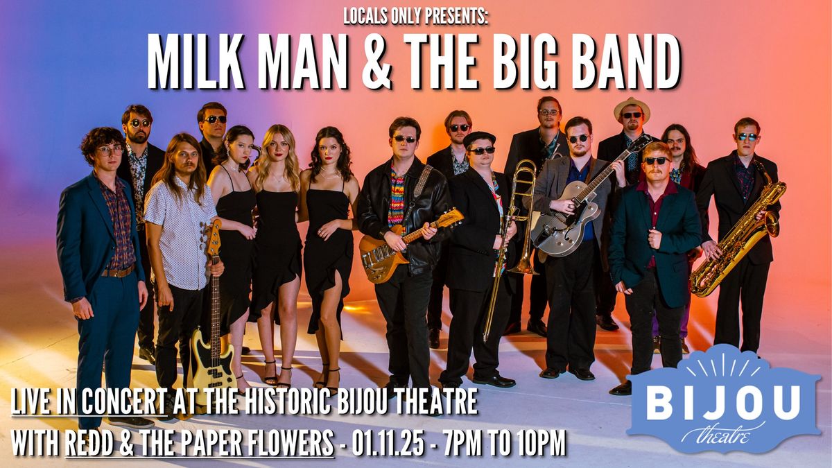 Locals Only Presents Milk Man & The Big Band