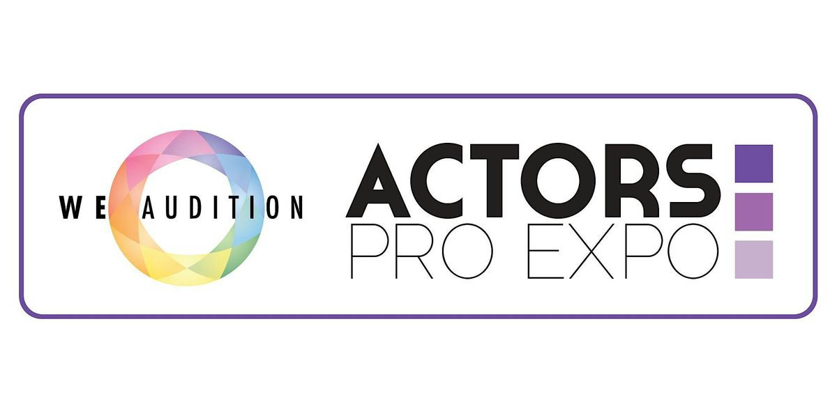 WeAudition: Actors Pro Expo 2026
