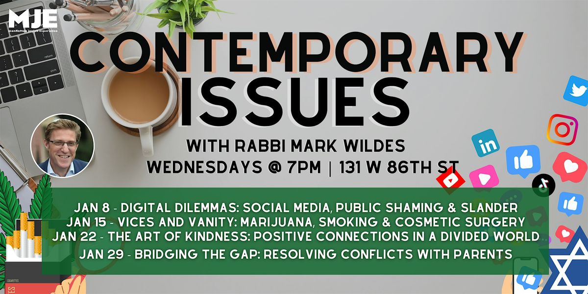 Contemporary Issues | With Rabbi Mark Wildes | Light Dinner | MJE