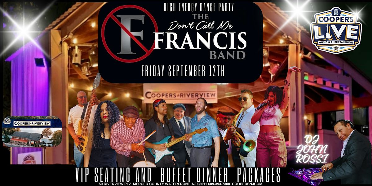 Don't Call Me Francis at Cooper's Dinner and Show