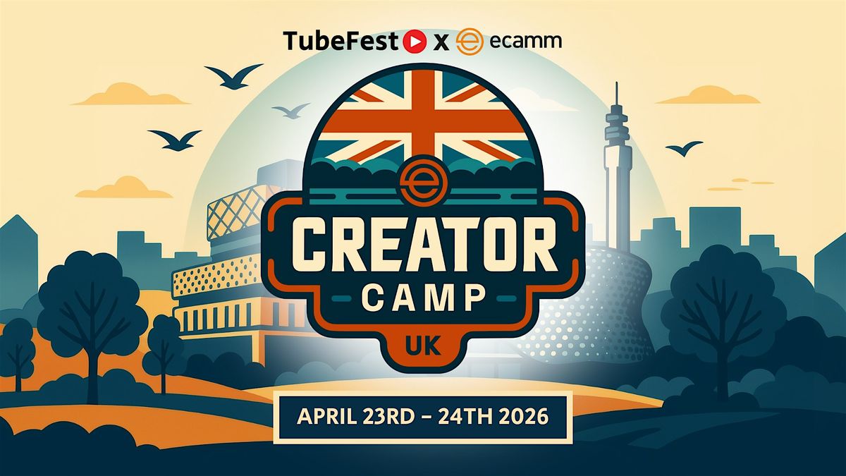 Creator Camp - UK Edition