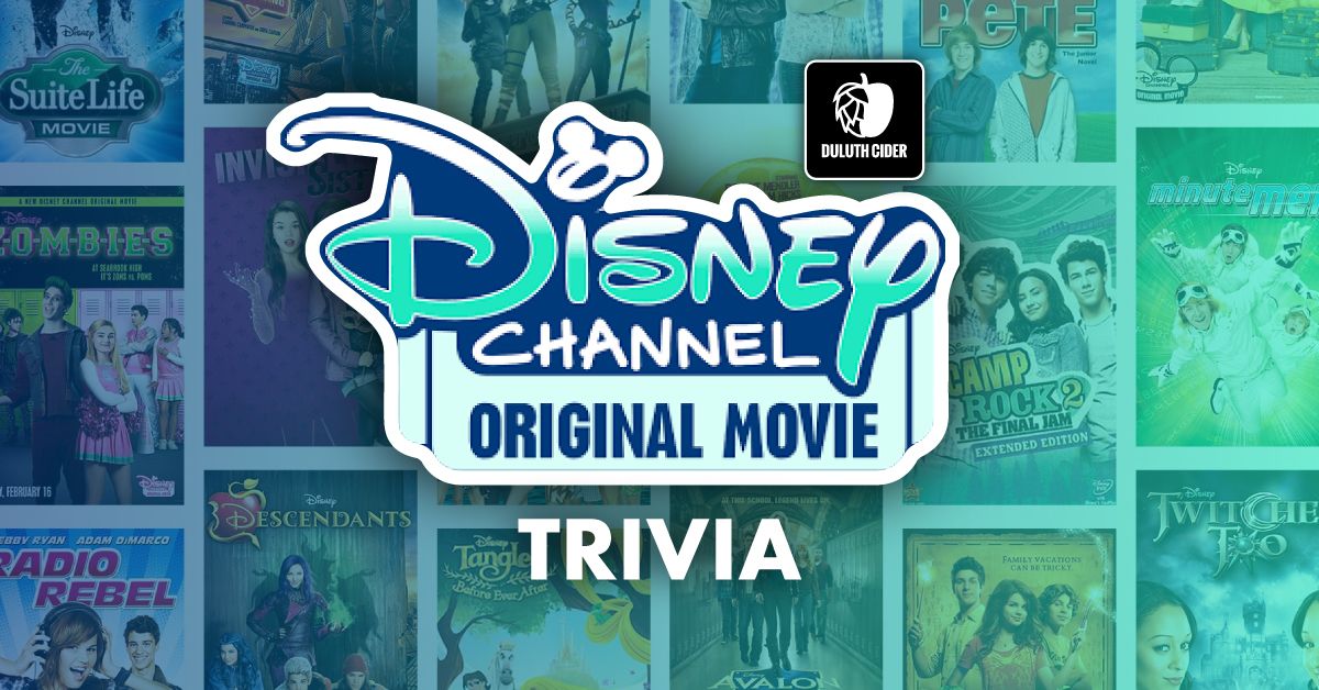 Disney Channel Original Movie Trivia at Duluth Cider